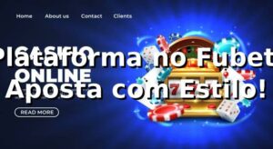 Plataforma no Fubet: Aposta com Estilo! 🎉